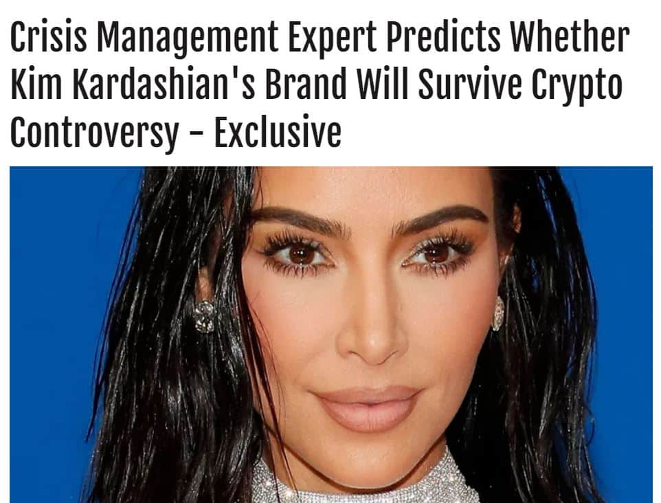 Crisis Management Expert Predicts Whether Kim Kardashians Brand Will Survive Crypto Controversy